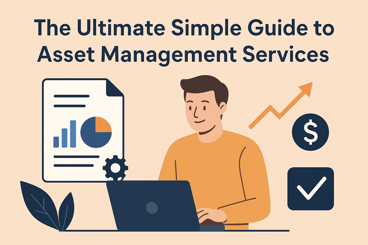 The Ultimate Simple Guide to Asset Management Services